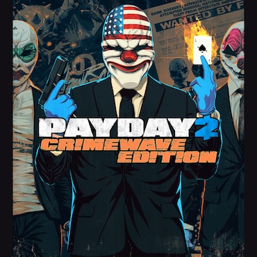 PAYDAY 2: ВЕРСИЯ «КРИМИНАЛЬНАЯ ВОЛНА».