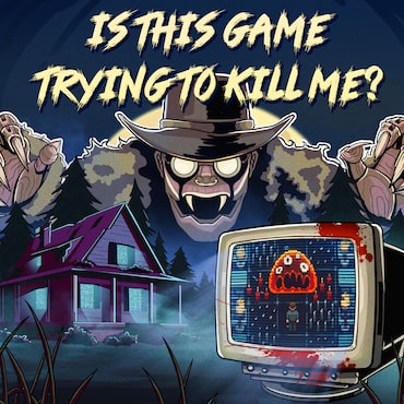 Is this Game Trying to Kill Me?