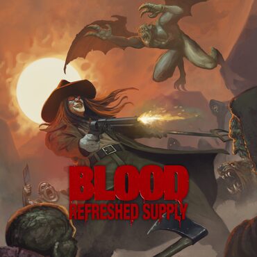 Blood: Refreshed Supply